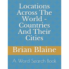 Locations Across The World - Countries And Their Cities Paperback, Independently Published, English, 9798579254061