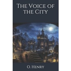 The Voice of the City Paperback, Independently Published, English, 9798693532533