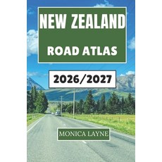 (英文圖書)New Zealand Road Atlas 2026-2027: Experience the Spirit of Aotearoa Through Scen... 平裝版, Independently Published, 英文