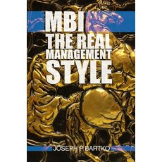 (영문도서) Mbi: The Real Management Style Paperback, Dorrance Publishing Co.