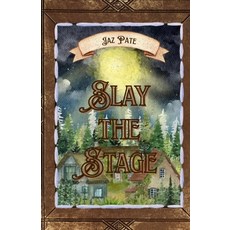 (영문도서)Slay the Stage Paperback, Independently Published, English, 9798280319486