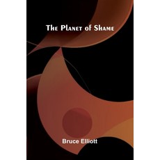 (英文圖書)The Planet Of Shame 平裝版, Alpha Edition, 英文