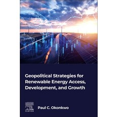 (영문도서)Geopolitical Strategies for Renewable Energy Access Development and Growth Paperback, Elsevier, English, 9780443314209