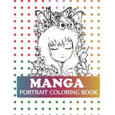 Manga Portrait Coloring Book: Pop Manga Cute and Creepy Coloring Book Paperback, Independently Published, English, 9798563986152