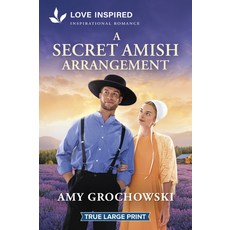 (영문도서)A Secret Amish Arrangement: An Uplifting Inspirational Romance Paperback, Love Inspired True Large Print, English, 9781335940322