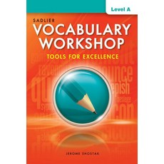 Vocabulary Workshop Tools for Excellence SB A (G-6), Vocabulary Workshop Tools fo.., Jerome Shostak(저), Sadlier