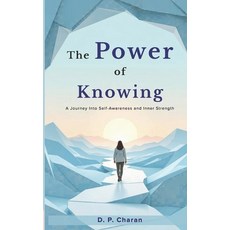 (英文圖書)The Power of Knowing: A Journey Into Self-Awareness and Inner Strength 平裝版, Independently Published, 英文