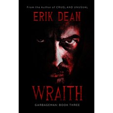 Wraith: Garbageman: Book Three Paperback, Independently Published