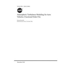 Atmospheric Turbulence Modeling for Aero Vehicles: Fractional Order Fits Paperback, Independently Published, English, 9781793956866
