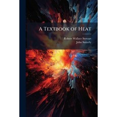 (영문도서)A Textbook of Heat Paperback, Hutson Street Press, English, 9781024125245