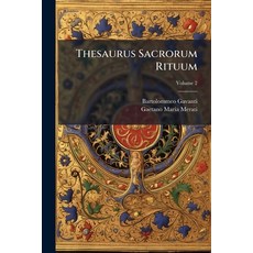 (영문도서)Thesaurus Sacrorum Rituum; Volume 2 Paperback, Nabu Press, English, 9781286541319