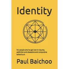 (英文圖書)Identity: For people who've got lost in trauma addiction and obsessive and comp... 平裝版, Independently Published, 英文