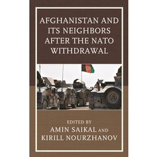 (英文圖書)Afghanistan and Its Neighbors after the NATO Withdrawal 精裝版, Lexington Books, 英文