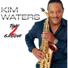 Kim Waters 오디오 CD 앨범 Time 2 Groove 미국 발송, Kim Waters 오디오 CD 앨범 Time 2 Gr