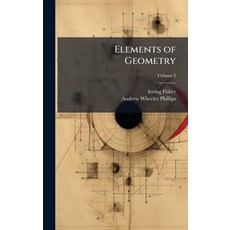 (영문도서)Elements of Geometry Hardcover, Hutson Street Press, English, 9781023900348