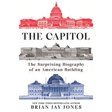 (영문도서)The Capitol: The Surprising Biography of an American Building Hardcover, Dutton, English, 9780593185001
