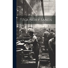 (영문도서) Foundry Sands Hardcover, Legare Street Press, English, 9781020039027