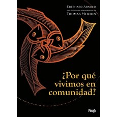 (영문도서) ¿Por Qué Vivimos En Comunidad? Paperback, Plough Publishing House, English, 9781636080598