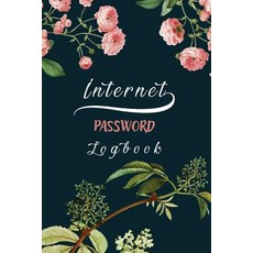 (영문도서) Internet Password Logbook: Lovely Floral Cover the Personal Internet Address Keep Track of ... Paperback, Independently Published, English, 9781091331495
