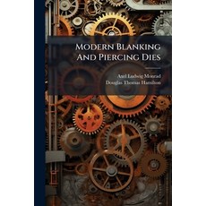 (英文圖書)Modern Blanking And Piercing Dies 平裝版, Hutson Street Press, 英文
