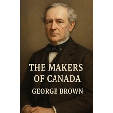 (英文圖書)The Makers Of Canada (Illustrated) 平裝版, Micheal Smith, 英文