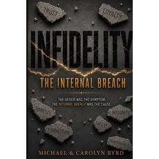 (外文書)Infidelity The Internal Breach Paperback, Byrd Legacy Press, English