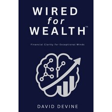 (英文圖書)Wired for Wealth(TM): Financial Clarity for Exceptional Minds 平裝版, Platinum Group Publishing, 英文