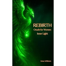 (영문도서)REBIRTH - Oracle for Women - Inner Light: (Pocket Book of Healing Messages) Paperback, Independently Published, English, 9798276952550