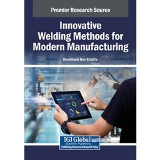 (英文圖書)Innovative Welding Methods for Modern Manufacturing 平裝版, IGI Global, 英文