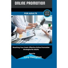 (영문도서) Online promotion For Adults: Unlocking Success: Online Promotion Strategies for Adults Paperback, Independently Published, English, 9798861721097