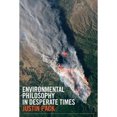 (영문도서) Environmental Philosophy in Desperate Times Paperback, Broadview Press Inc, English, 9781554815364