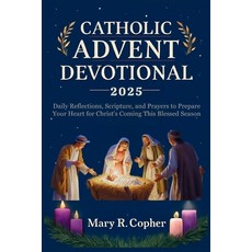 (영문도서)Catholic Advent Devotional 2025: Daily Reflections Scripture and Prayers to Pr... Paperback, Independently Published, English, 9798275611038