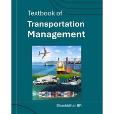 (영문도서)Textbook of Transportation Management Paperback, Independently Published, English, 9798268928457