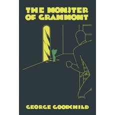 (영문도서)The Monster of Grammont Paperback, Coachwhip Publications, English, 9781616466398