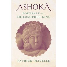 (영문도서) Ashoka: Portrait of a Philosopher King Hardcover, Yale University Press, English, 9780300270006