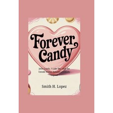 (영문도서)Forever Candy: John Candy 'I Like Me ' and the Untold Stories Behind a Comedy... Paperback, Independently Published, English, 9798269078120