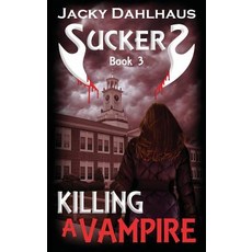 (영문도서) Killing A Vampire Paperback, Folla Fiction Publishing, English, 9780995671935