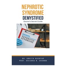 (영문도서) Nephrotic Syndrome Demystified: Doctor's Secret Guide Paperback, Virtued Press, English, 9798223800088