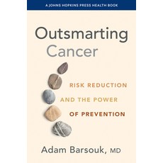 (外文書)Outsmarting Cancer: Risk Reduction and the Power of Prevention Hardcover, Johns Hopkins University Press, English