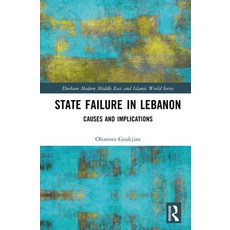 (영문도서)State Failure in Lebanon: Causes and Implications Hardcover, Routledge, English, 9781032632308