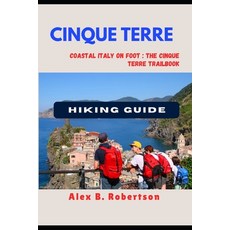 (영문도서)Cinque Terre Hiking Guide Paperback, Independently Published, English, 9798269795690