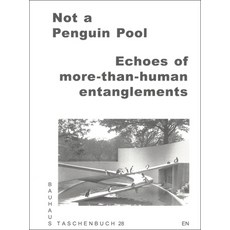 (英文圖書)Not a Penguin Pool: Echoes of More-Than-Human Entanglements 平裝版, Spector Books, 英文