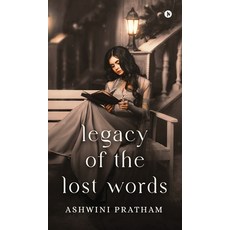 (영문도서) Legacy of the Lost Words Hardcover, Notion Press, English, 9798896993193