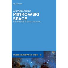 Minkowski Space: The Spacetime of Special Relativity Hardcover, de Gruyter, English, 9783110484571