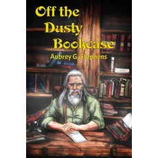 (영문도서)Off The Dusty Bookcase Paperback, Two-Gun Phoenix Publishing, English, 9781971151069