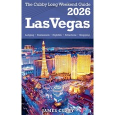(영문도서)LAS VEGAS The Cubby 2026 Long Weekend Guide Paperback, James Cubby, English, 9798232090289