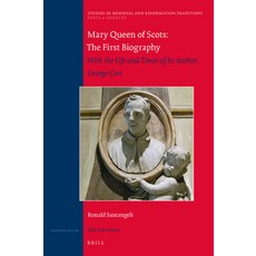 (英文圖書)Mary Queen of Scots: The First Biography 精裝版, Brill, 英文