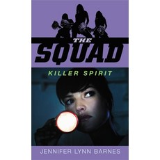 (영문도서) The Squad: Killer Spirit Mass Market Paperbound, Random House Children's Books, English, 9780385734554