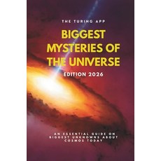 (영문도서)The Biggest Mysteries of Universe: Edition 2026: Most Puzzling Unknowns of the U... Paperback, Independently Published, English, 9798258936714 Independently Published, English, 9798258936714