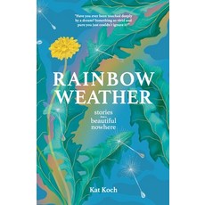 (英文圖書)Rainbow Weather: Stories from a Beautiful Nowhere: Stories from a Beautiful Nowhere 平裝版, Dandelion Seed Books, English